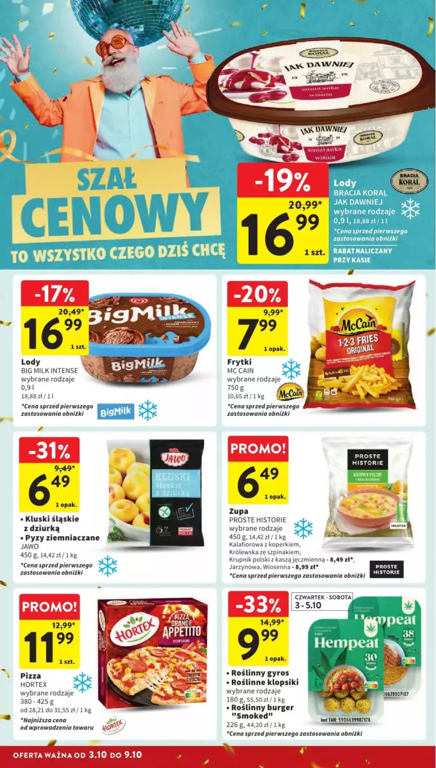 Gazetka promocyjna Intermarche - ważna 03.10 do 09.10.2024 - strona 25 - produkty: Big Milk, Fa, Frytki, Gyros, Hortex, Kalafior, Klopsiki, Krupnik, Lody, McCain, Pizza, Roślinny gyros, Szpinak, Zupa