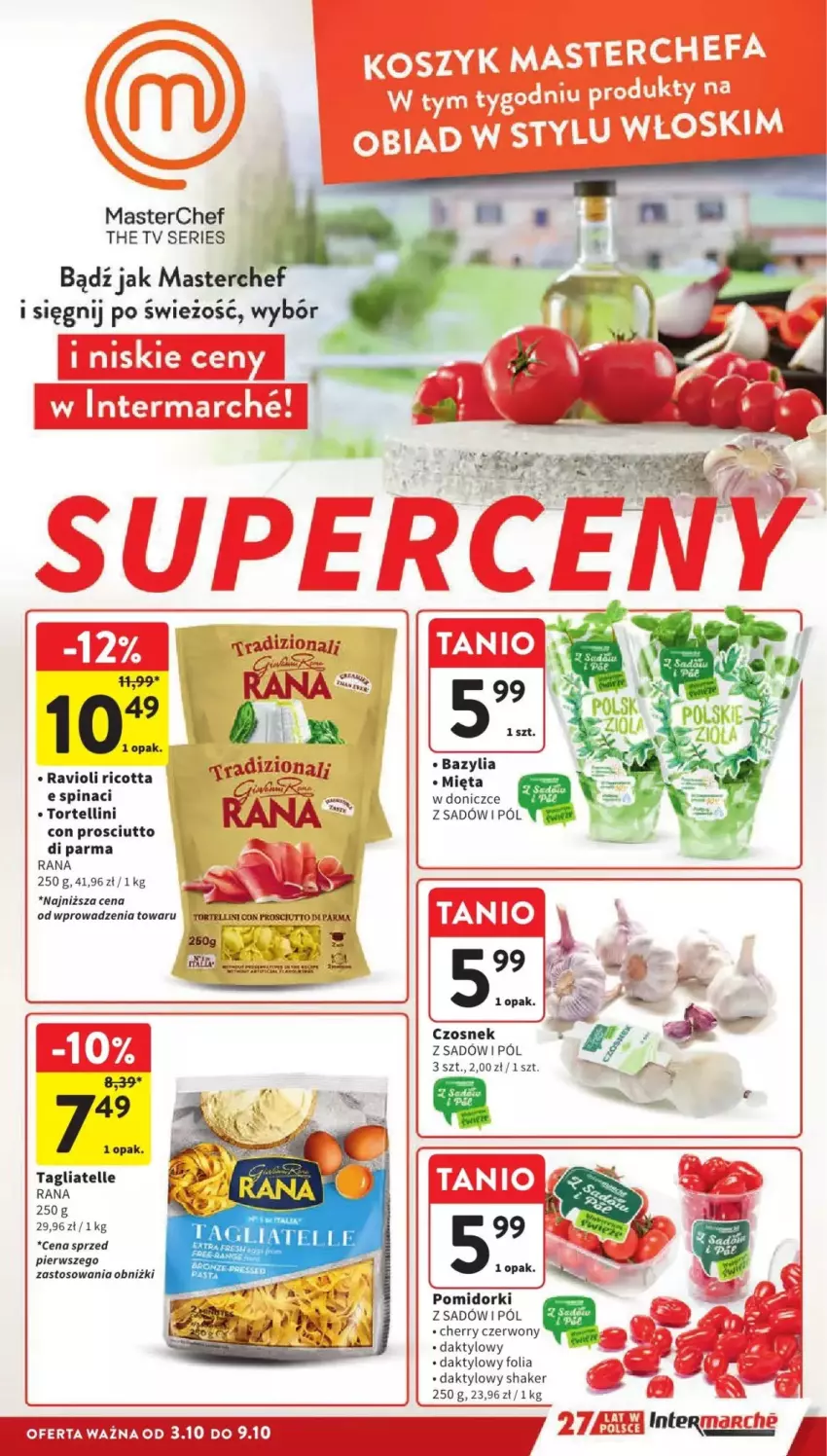 Gazetka promocyjna Intermarche - ważna 03.10 do 09.10.2024 - strona 4 - produkty: Bazyl, Bazylia, Czosnek, Mięta, Pomidorki, Prosciutto, Ricotta, Ser, Tagliatelle