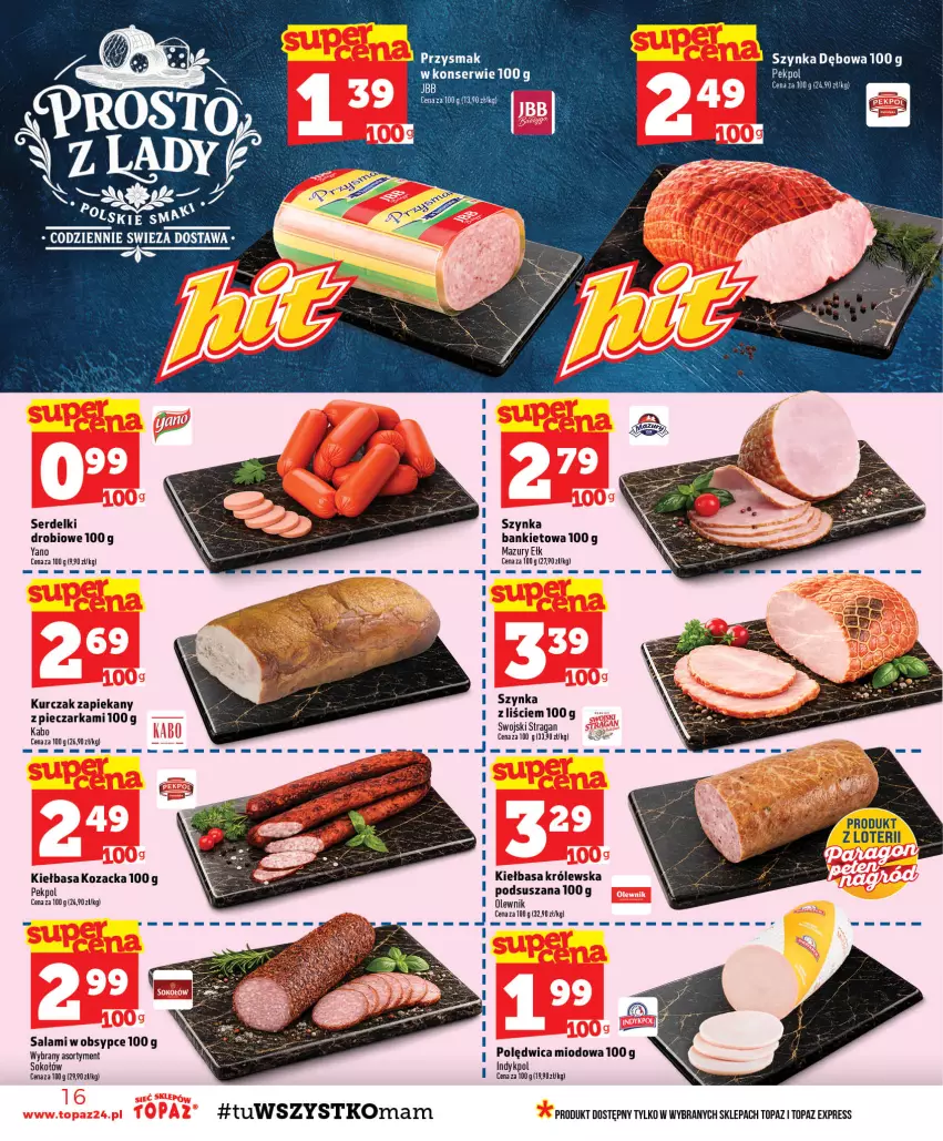 Gazetka promocyjna Topaz - Gazetka - ważna 27.08 do 02.09.2026 - strona 16 - produkty: Kiełbasa, Kurczak, Olewnik, Pekpol, Piec, Pieczarka, Polędwica, Salami, Ser, Serdelki, Sok, Sokołów, Szynka, Top