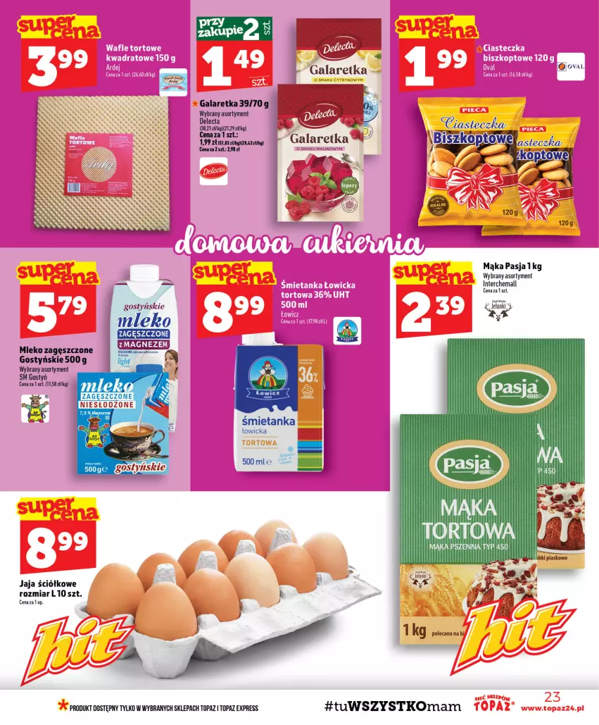Gazetka promocyjna Topaz - Gazetka - ważna 27.08 do 02.09.2026 - strona 23 - produkty: Delecta, Gala, Galaretka, Jaja, Mąka, Mleko, Mleko zagęszczone, Ser, Top