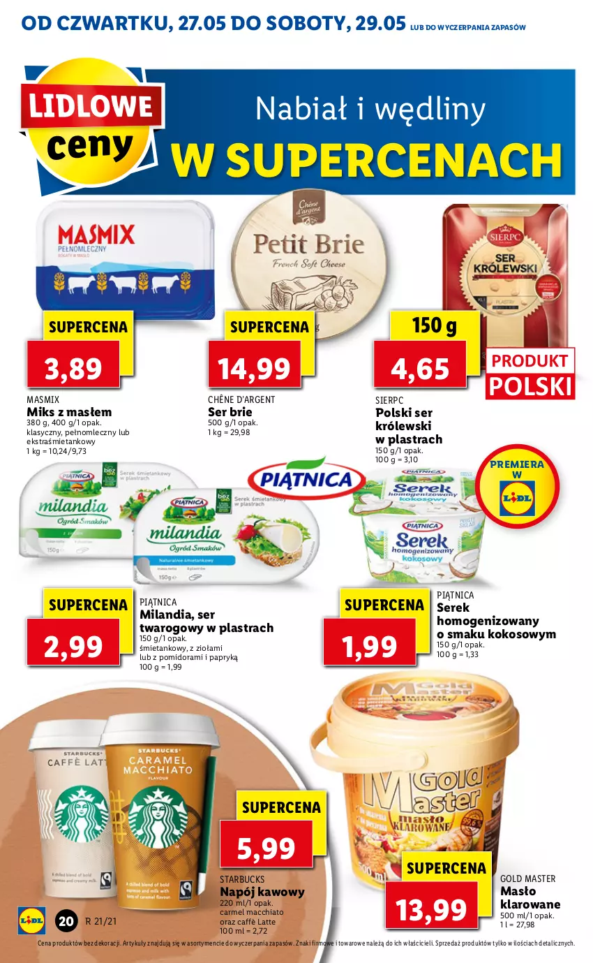 Gazetka promocyjna Lidl - GAZETKA - ważna 27.05 do 29.05.2021 - strona 20 - produkty: Brie, Chia, Kokos, Królewski, Masło, Masło klarowane, Napój, Piątnica, Ser, Ser twarogowy, Serek, Serek homogenizowany