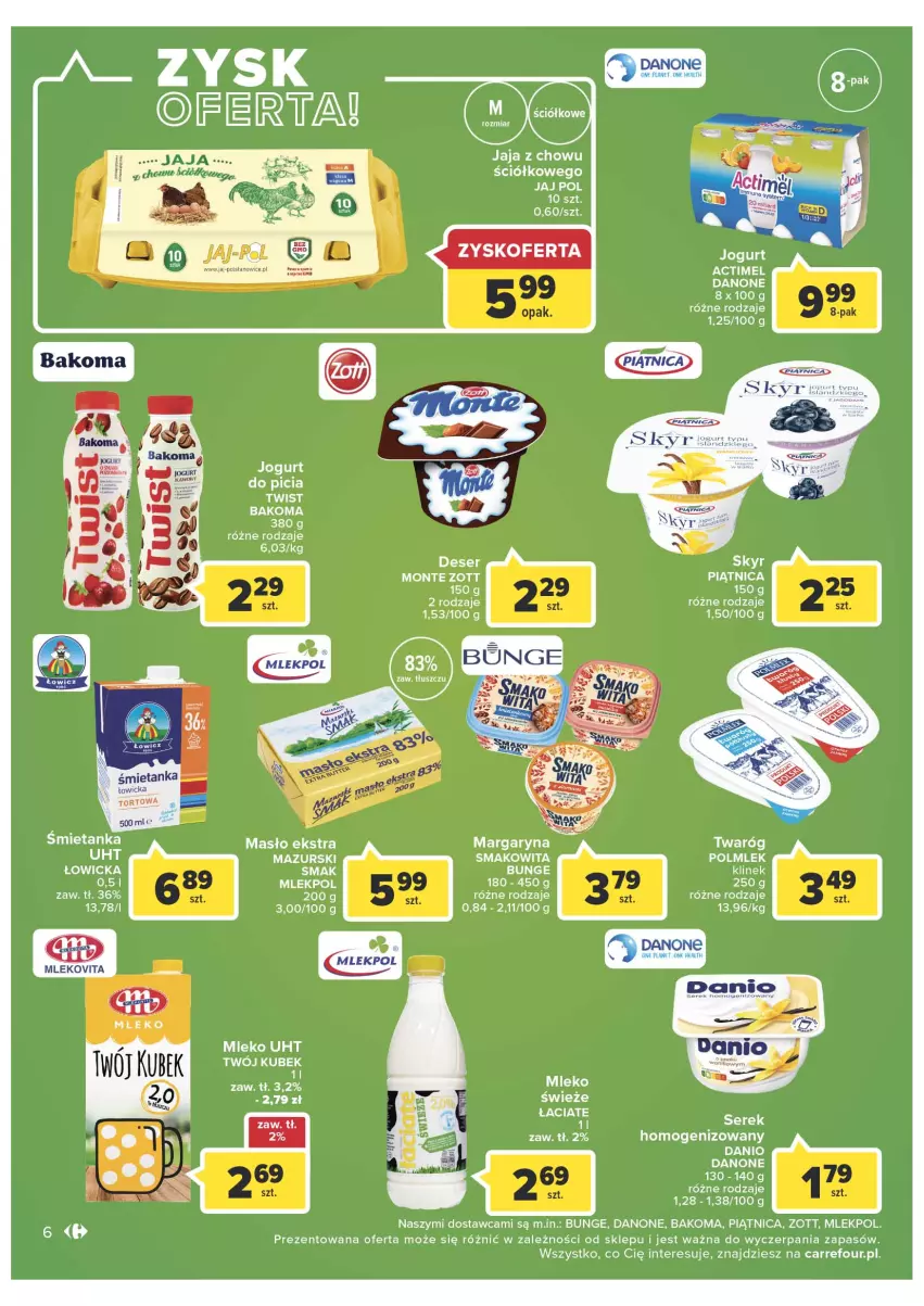 Gazetka promocyjna Carrefour - Gazetka Market - ważna 01.03 do 12.03.2022 - strona 6 - produkty: Actimel, Bakoma, Danio, Danone, Jaja, Kubek, Margaryna, Masło, Mleko, Monte, Piątnica, POLMLEK, Ser, Serek, Smakowita, Twaróg, Zott