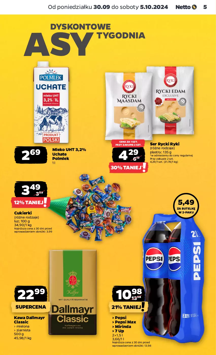 Gazetka promocyjna Netto - Netto Gazetka Food 40/24A - ważna 30.09 do 05.10.2024 - strona 5 - produkty: Cukier, Cukierki, Dallmayr, Kawa, Mirinda, Mleko, Pepsi, Pepsi max, POLMLEK, Ser