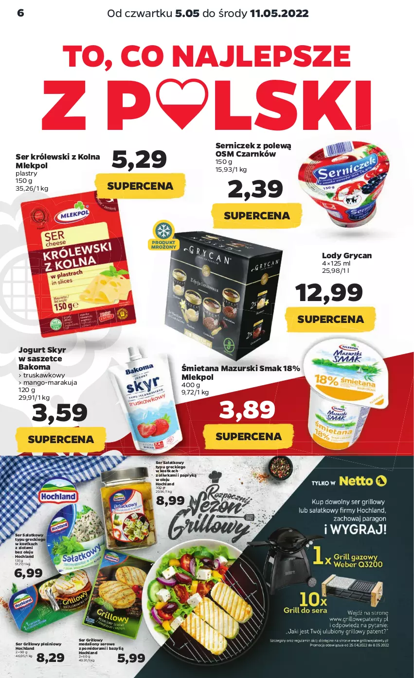 Gazetka promocyjna Netto - Gazetka spożywcza 5.05-11.05 - ważna 05.05 do 11.05.2022 - strona 6 - produkty: Bakoma, Bazyl, Grill, Gry, Hochland, Jogurt, Królewski, Lion, Lody, Mango, Olej, Sałat, Ser