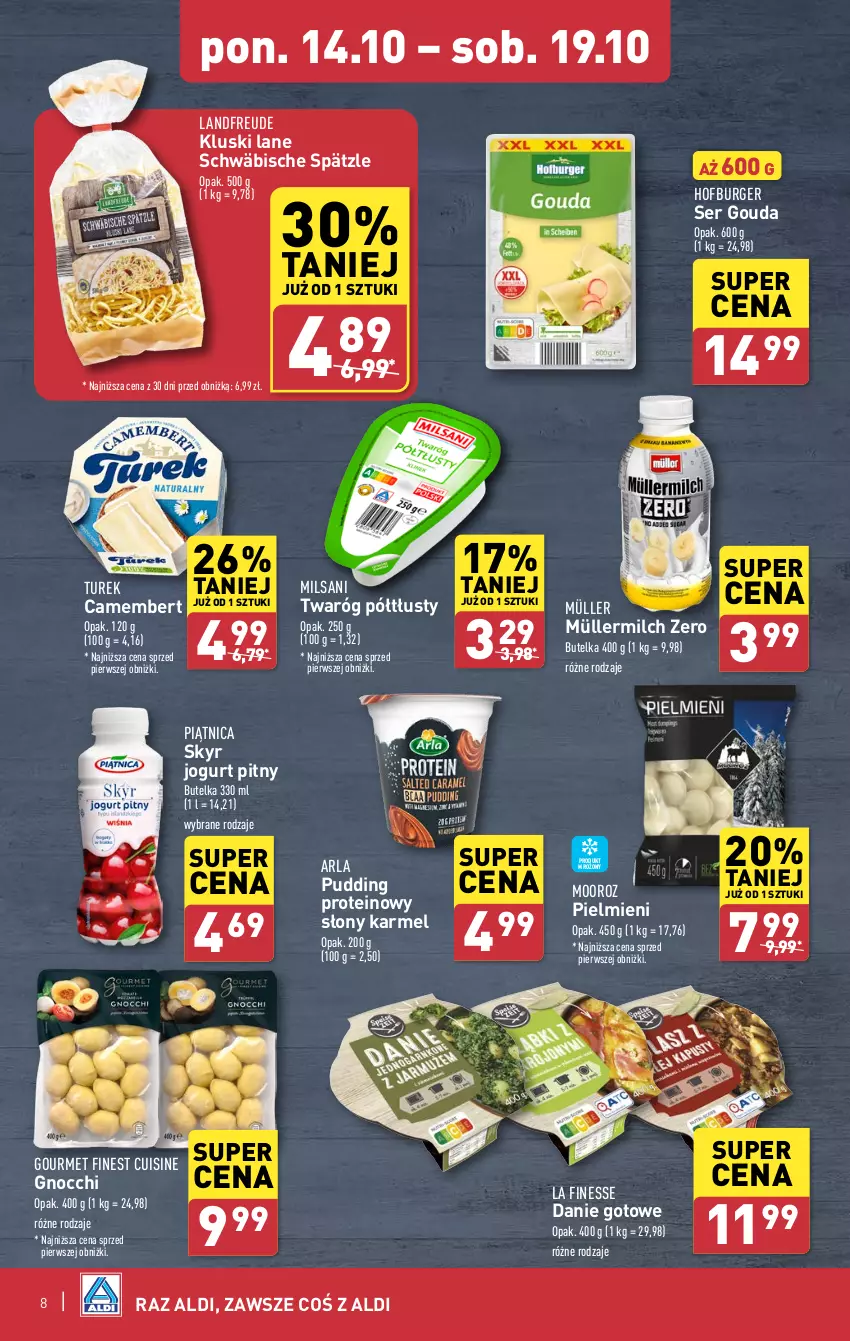 Gazetka promocyjna Aldi - Pełna oferta - ważna 14.10 do 19.10.2024 - strona 8 - produkty: Burger, Camembert, Danie gotowe, Gnocchi, Gouda, Hofburger, Jogurt, Jogurt pitny, Müller, Müllermilch, Piątnica, Pudding, Ser, Twaróg, Twaróg półtłusty