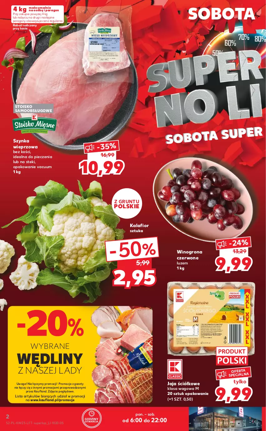 Gazetka promocyjna Kaufland - OFERTA TYGODNIA - ważna 09.06 do 14.06.2022 - strona 2 - produkty: Grunt, Jaja, Kalafior, Piec, Stek, Szynka, Szynka wieprzowa, Waga, Wino, Winogrona