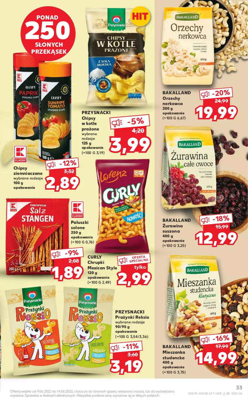 Gazetka promocyjna Kaufland - OFERTA TYGODNIA - ważna 09.06 do 14.06.2022 - strona 33 - produkty: Bakalland, Chipsy, Chrupki, Mieszanka studencka, Przysnacki