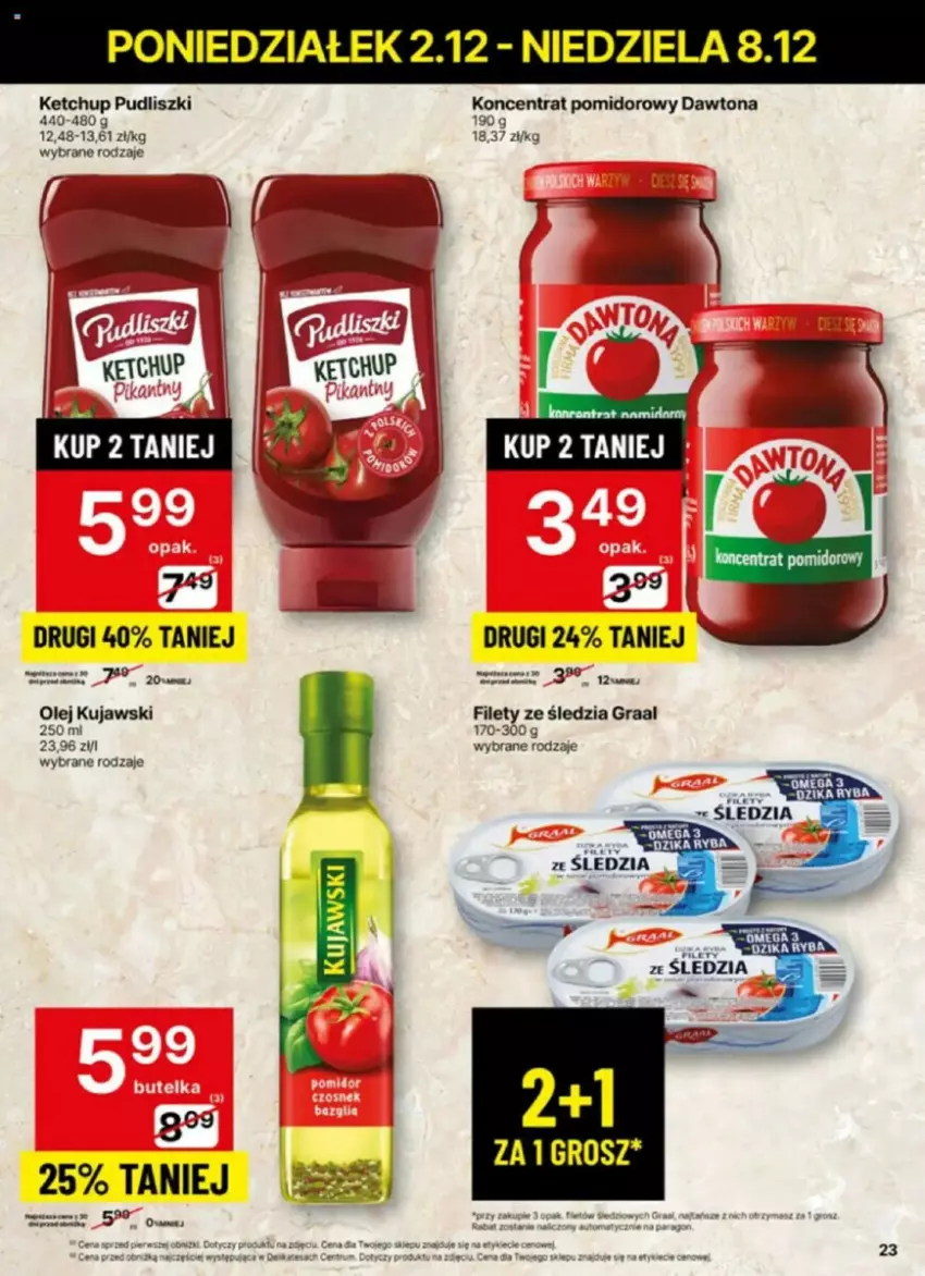 Gazetka promocyjna Delikatesy Centrum - ważna 02.12 do 08.12.2024 - strona 16 - produkty: Dawtona, Fa, Gra, Graal, Ketchup, Koncentrat pomidorowy, Kujawski, Olej, Pudliszki