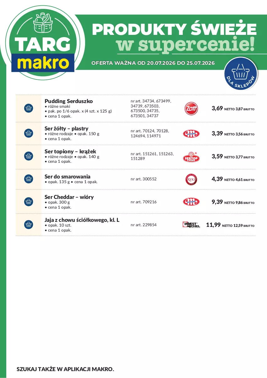 Gazetka promocyjna Makro - Targ MAKRO - oferta świeża w super cenach! - ważna 20.07 do 25.07.2026 - strona 8 - produkty: Cheddar, Jaja, Pudding, Ser, Ser topiony, Top