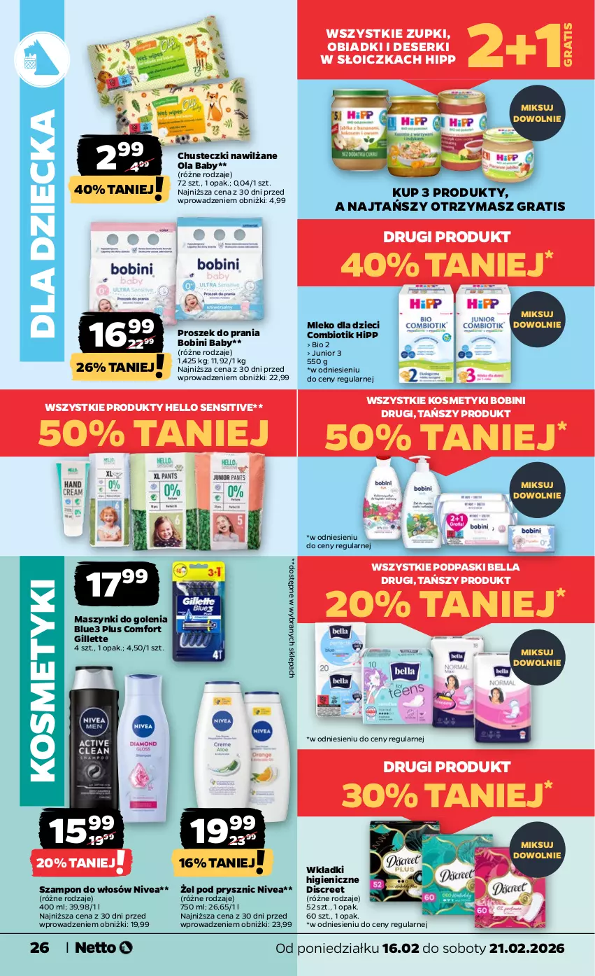 Gazetka promocyjna Netto - Od Poniedziałku - ważna 16.02 do 21.02.2026 - strona 26 - produkty: Bell, Bella, Chusteczki, Deser, Discreet, Dzieci, Gillette, Gra, HiPP, Mleko, Mleko dla dzieci, Nivea, Podpaski, Proszek do prania, Ser, Szampon, Wkładki