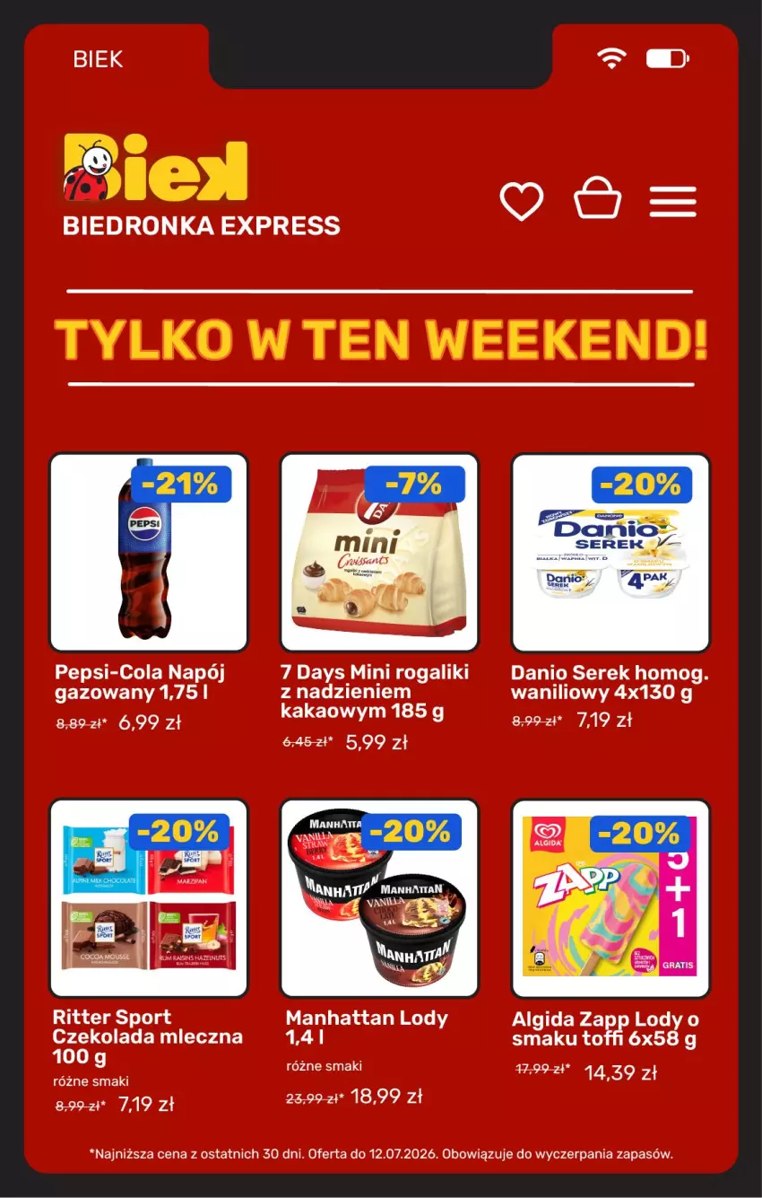 Gazetka promocyjna Biedronka - BIEK - ważna 10.07 do 17.07.2026 - strona 6 - produkty: 7 Days, Algida, Czekolada, Czekolada mleczna, Danio, Kakao, LG, Lody, Napój, Pepsi, Por, Ritter Sport, Rogal, Ser, Serek, Sport