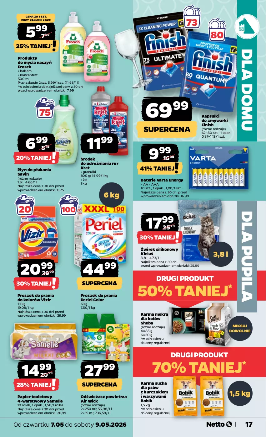 Gazetka promocyjna Netto - Od Czwartku - ważna 07.05 do 09.05.2026 - strona 17 - produkty: Air Wick, Do mycia naczyń, Finish, Frosch, Gra, Karma mokra dla kotów, Kret, Kurczak, Odświeżacz powietrza, Papier, Papier toaletowy, Płyn do płukania, Proszek do prania, Sheba, Varta, Vizir, Warzywa, Zmywarki