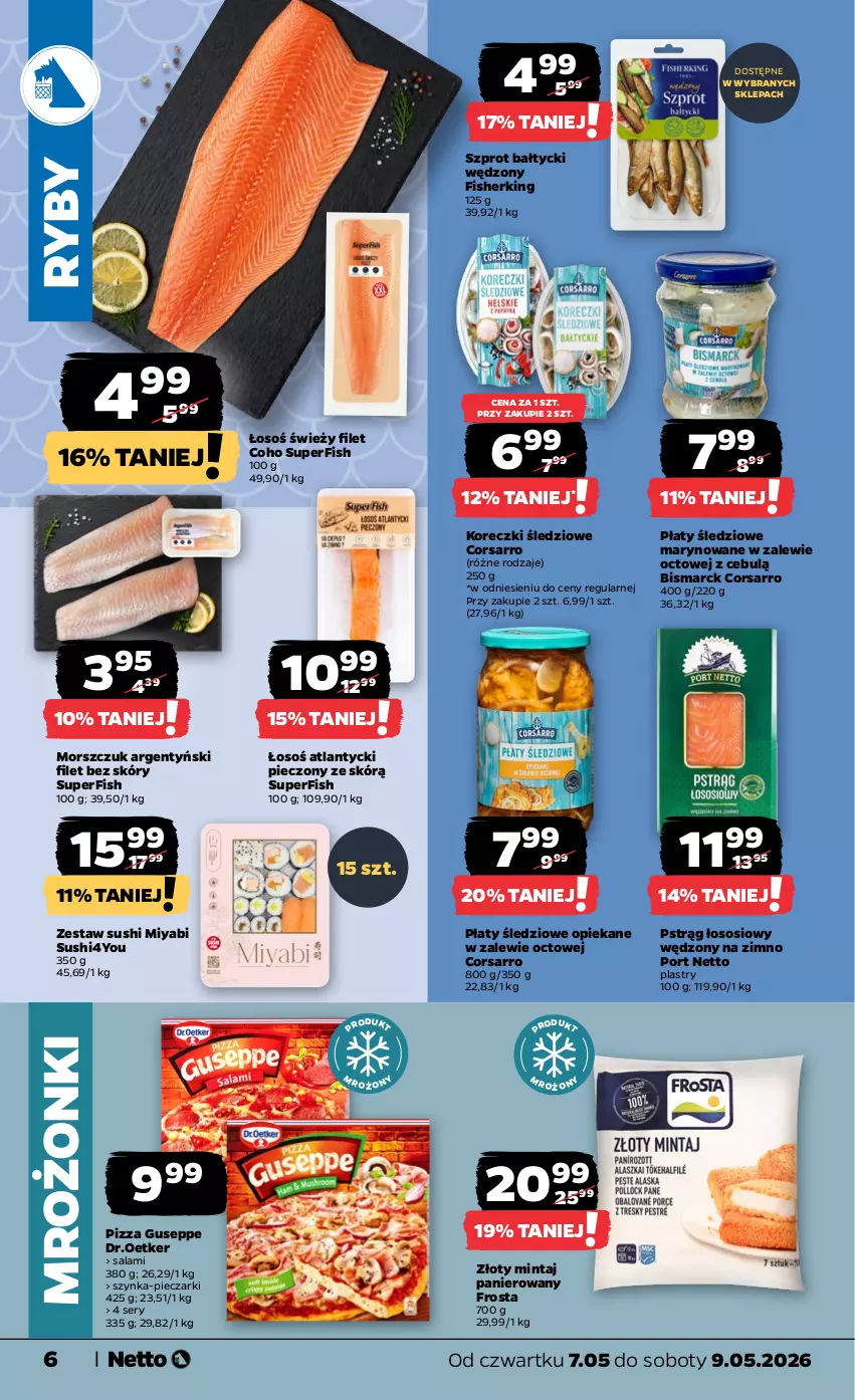Gazetka promocyjna Netto - Od Czwartku - ważna 07.05 do 09.05.2026 - strona 6 - produkty: Frosta, Koreczki śledziowe, Mintaj, Piec, Pizza, Płaty śledziowe, Por, Pstrąg, Pstrąg łososiowy, Salami, Ser, Sos, Sushi, Szprot, Szynka