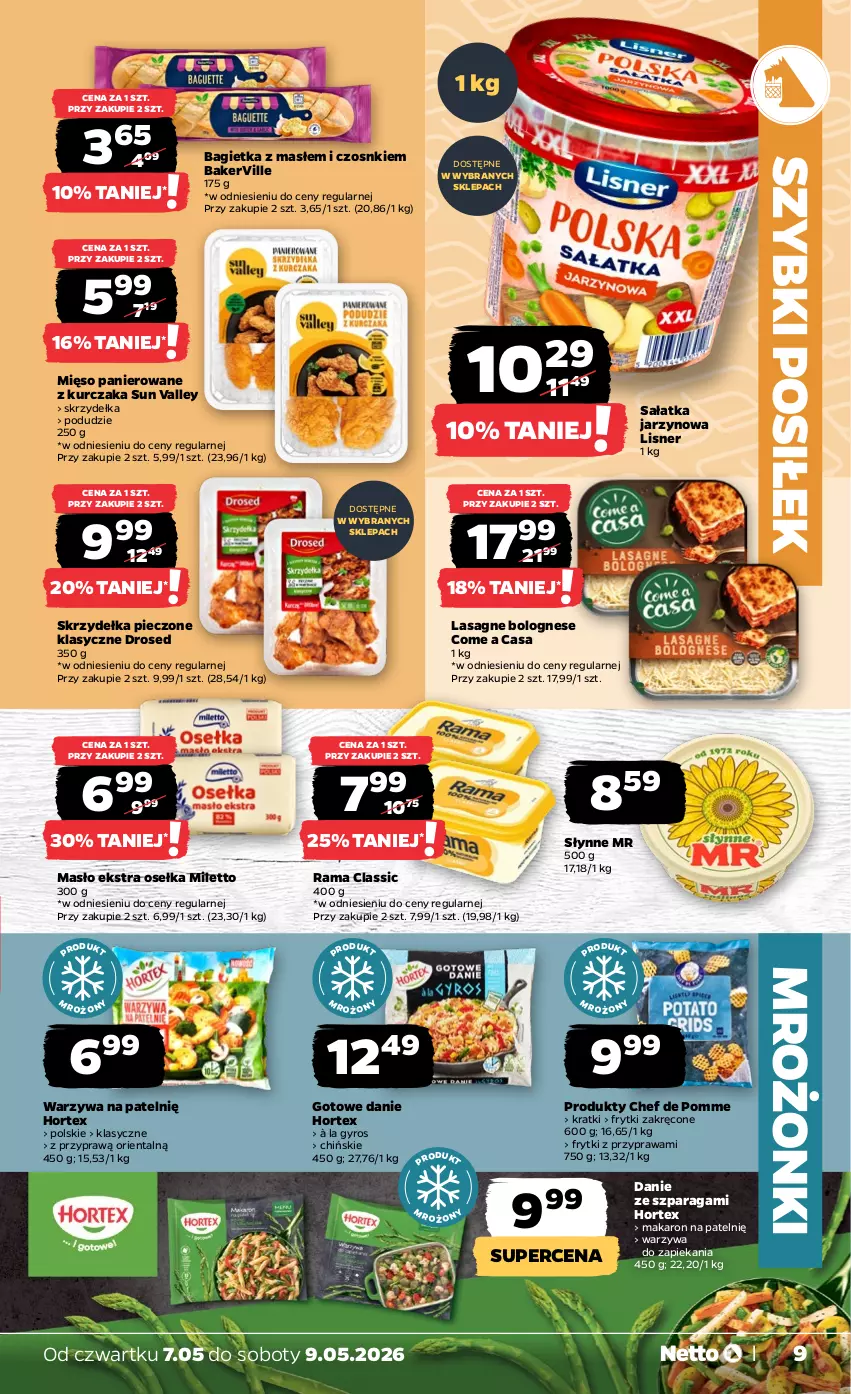Gazetka promocyjna Netto - Od Czwartku - ważna 07.05 do 09.05.2026 - strona 9 - produkty: Bagietka, Frytki, Gyros, Hortex, Kurczak, Lasagne, Lasagne bolognese, Lisner, Makaron, Masło, Mięso, Piec, Rama, Sałat, Sałatka, Skrzydełka pieczone, Słynne, Warzywa