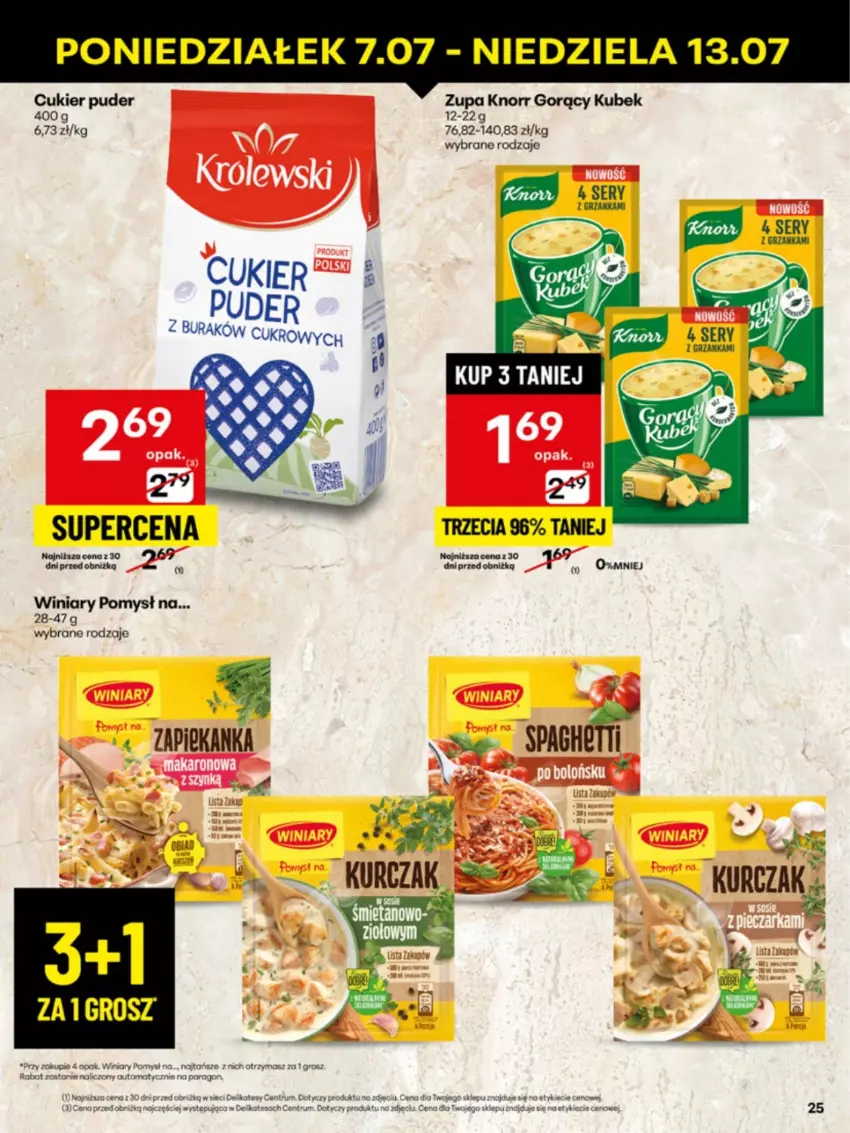 Gazetka promocyjna Delikatesy Centrum - Franczyza DC28 Poniedziałek - ważna 07.07 do 13.07.2025 - strona 25 - produkty: Cukier, Cukier puder, Knorr, Kubek, Puder, Ser, Winiary, Zapiekanka, Zupa