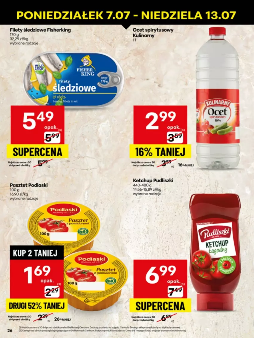 Gazetka promocyjna Delikatesy Centrum - Franczyza DC28 Poniedziałek - ważna 07.07 do 13.07.2025 - strona 26 - produkty: Ketchup, Ocet, Pasztet, Podlaski, Pudliszki