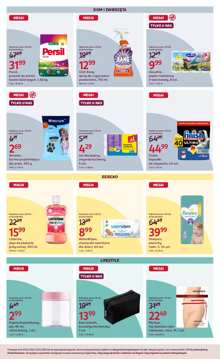 Gazetka promocyjna Rossmann - Gazetka promocyjna Rossmanna - ważna 07.05 do 13.05.2026 - strona 6 - produkty: Alouette, Chusteczki, Cillit Bang, Dzieci, Ewa Schmitt, Figi, Finish, Jan Niezbędny, Kosmetyczka, Listerine, Marilyn, Pampers, Papier, Papier toaletowy, Persil, Pieluchy, Płyn do płukania, Płyn do płukania jamy ustnej, Pojemnik, Pojemnik plastikowy, Proszek do prania, Spray do czyszczenia, Winston, Zmywarki, Zwierzęta