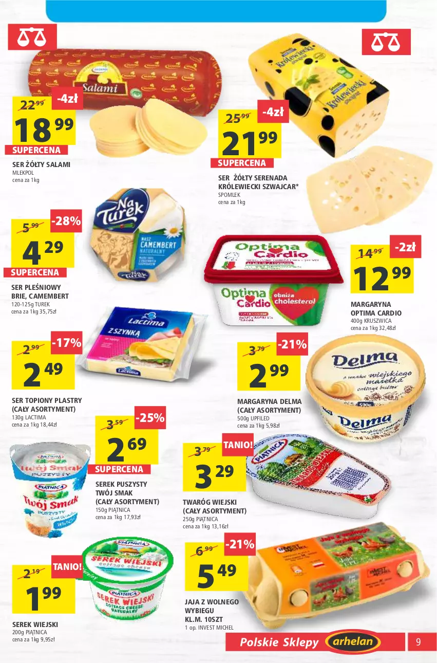 Gazetka promocyjna Arhelan - Gazetka - ważna 12.03 do 21.03.2021 - strona 9 - produkty: Brie, Camembert, Delma, Jaja, Jaja z wolnego wybiegu, Margaryna, Optima, Optima Cardio, Piątnica, Salami, Ser, Ser pleśniowy, Ser topiony, Serek, Serek puszysty, Serek wiejski, Top, Twaróg, Twój Smak