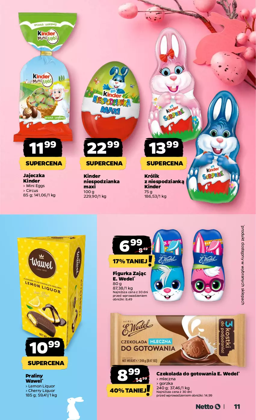 Gazetka promocyjna Netto - Wielkanoc - ważna 18.03 do 30.03.2024 - strona 11 - produkty: Czekolada, E. Wedel, Kinder, Królik, Praliny, Wawel