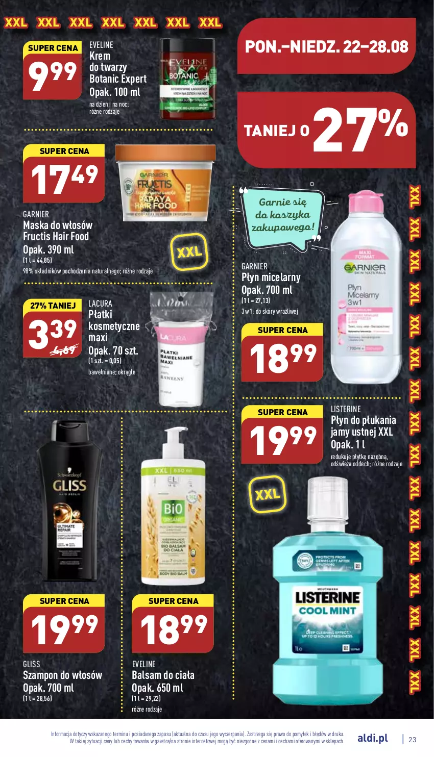 Gazetka promocyjna Aldi - Pełny katalog - ważna 22.08 do 28.08.2022 - strona 23 - produkty: Balsam do ciała, Eveline, Fructis, Garnier, Kosz, Krem do twarzy, Listerine, Maska, Maska do włosów, Płatki kosmetyczne, Płyn do płukania, Płyn do płukania jamy ustnej, Płyn micelarny, Szampon