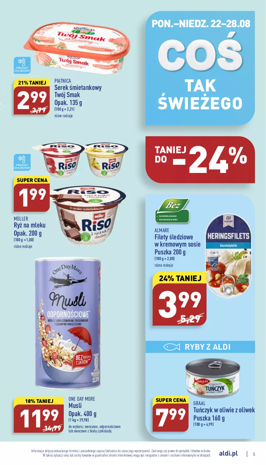 Gazetka promocyjna Aldi - Pełny katalog - ważna 22.08 do 28.08.2022 - strona 5 - produkty: Gra, Graal, Müller, Mus, Piątnica, Por, Ryż, Ryż na mleku, Ser, Serek, Sos, Tuńczyk, Twój Smak