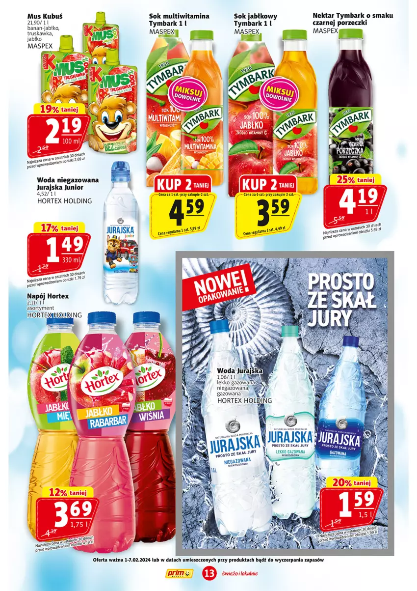 Gazetka promocyjna Prim Market - ważna 01.02 do 07.02.2024 - strona 13 - produkty: Hortex, Kubuś, Mus, Napój, Nektar, Por, Sok, Sok jabłkowy, Tymbark, Woda, Woda niegazowana