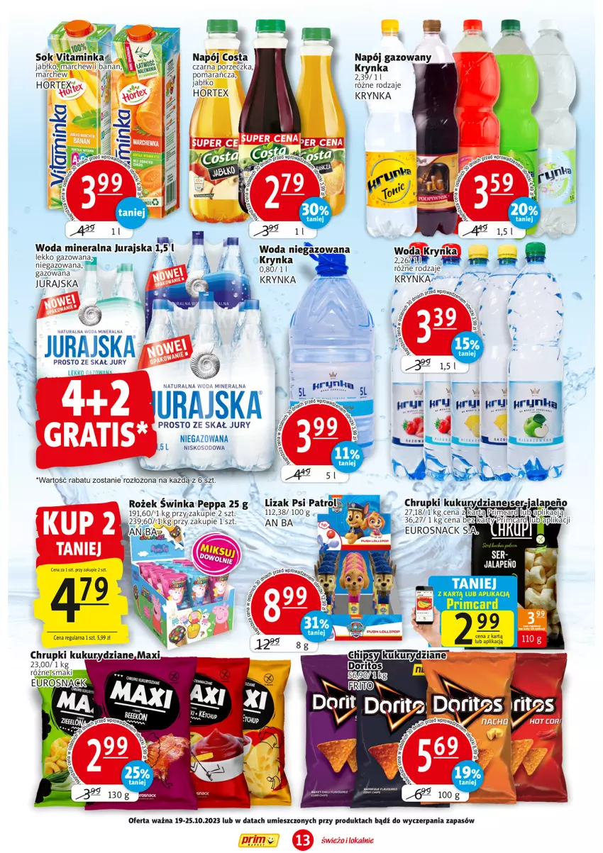 Gazetka promocyjna Prim Market - ważna 19.10 do 25.10.2023 - strona 13 - produkty: Chrupki, Fa, Hortex, Inka, Napój, Napój gazowany, Por, Psi Patrol, Ser, Sok, Sos, Woda, Woda mineralna, Woda niegazowana