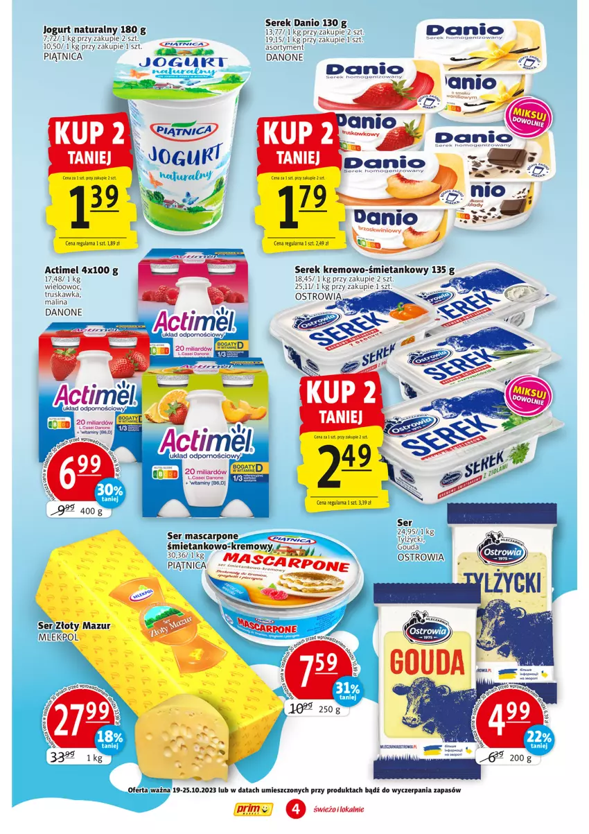 Gazetka promocyjna Prim Market - ważna 19.10 do 25.10.2023 - strona 4 - produkty: Actimel, Danio, Danone, Jogurt, Jogurt naturalny, Piątnica, Por, Ser, Serek