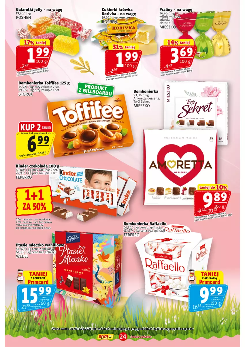Gazetka promocyjna Prim Market - ważna 26.03 do 01.04.2026 - strona 24 - produkty: Cukier, Cukierki, Czekolada, Fa, Gala, Galaretki, Kinder, Kret, Mleczko, Por, Praliny, Ptasie mleczko, Ser, Toffifee