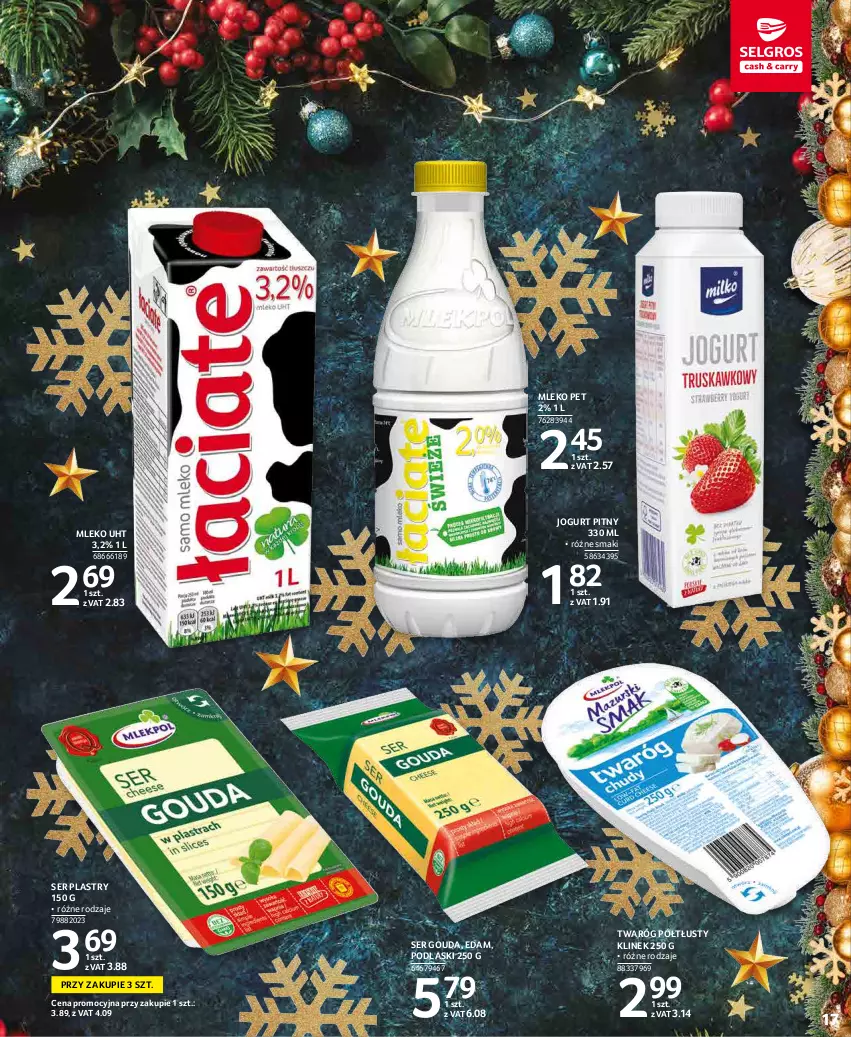 Gazetka promocyjna Selgros - Oferta spożywcza - ważna 02.12 do 15.12.2021 - strona 17 - produkty: Edam, Gouda, Jogurt, Jogurt pitny, Mleko, Podlaski, Ser, Twaróg, Twaróg półtłusty