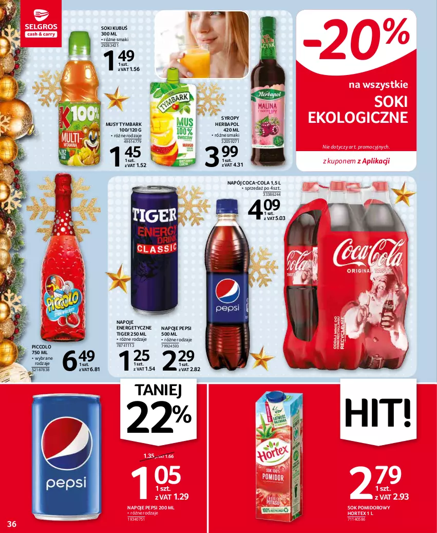 Gazetka promocyjna Selgros - Oferta spożywcza - ważna 02.12 do 15.12.2021 - strona 36 - produkty: Coca-Cola, Herbapol, Hortex, Kubuś, Mus, Napój, Napoje, Pepsi, Sok, Sok pomidorowy, Syrop, Syropy, Tiger, Tymbark