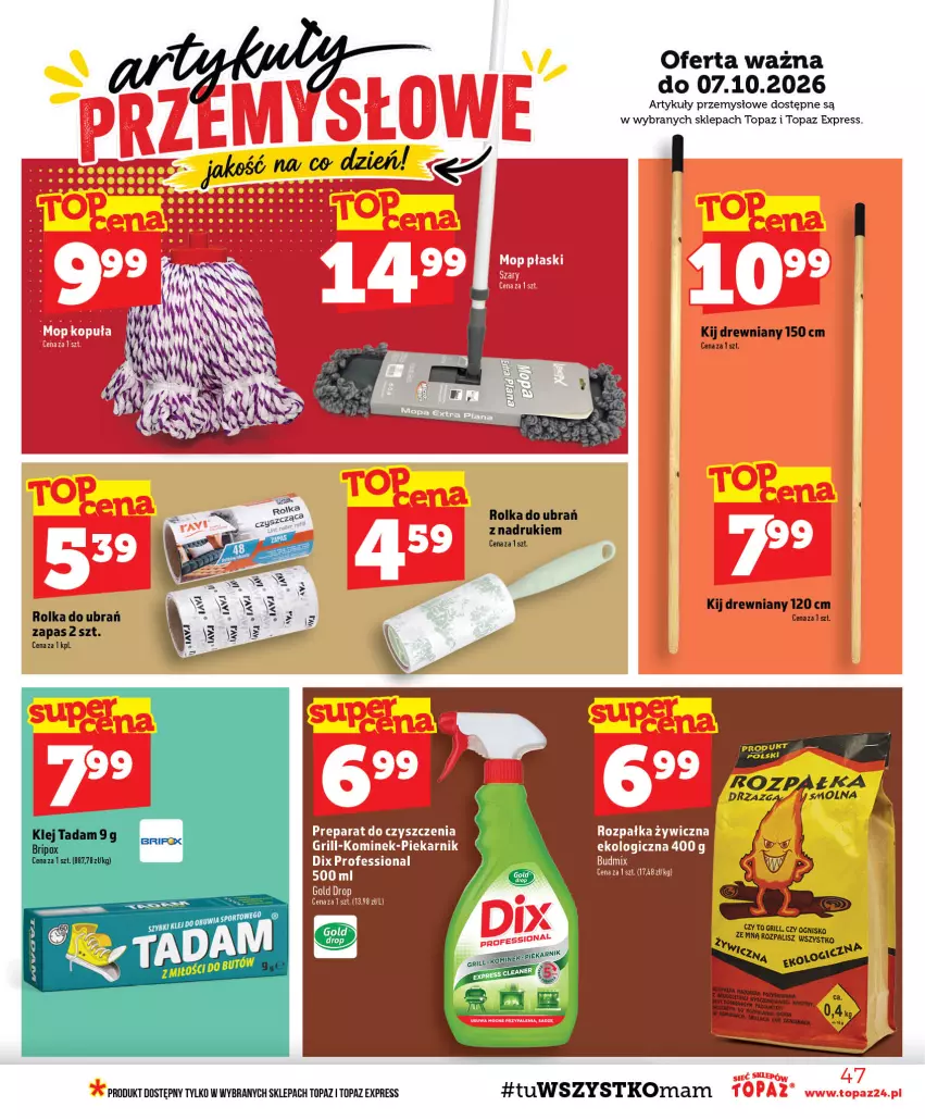 Gazetka promocyjna Topaz - Gazetka - ważna 01.10 do 07.10.2026 - strona 47 - produkty: Grill, Klej, Kominek, Piekarnik, Preparat do czyszczenia, Top, Woda