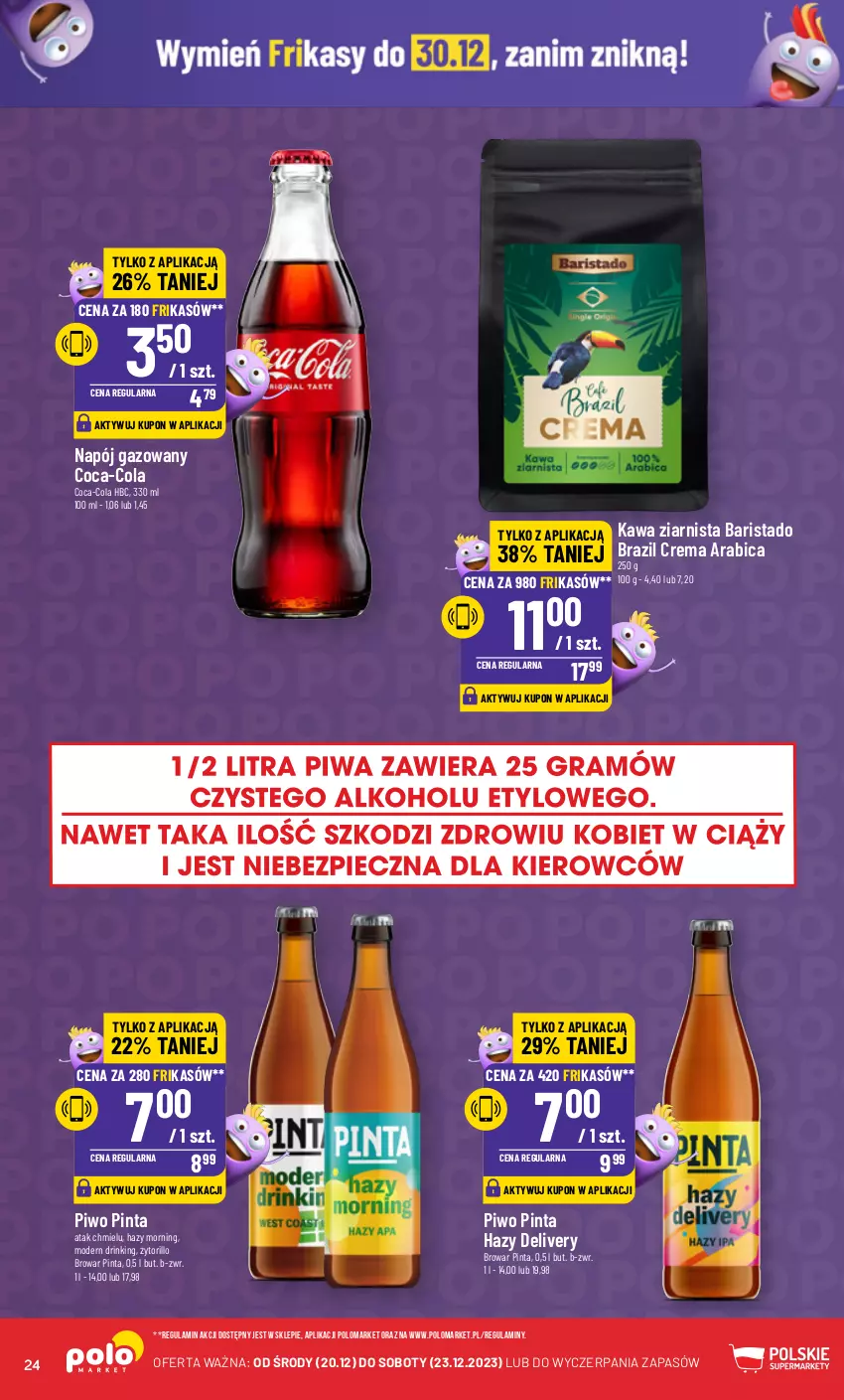 Gazetka promocyjna PoloMarket - Gazetka pomocyjna - ważna 20.12 do 23.12.2023 - strona 24 - produkty: BIC, Coca-Cola, Kawa, Kawa ziarnista, Napój, Napój gazowany, Piwo