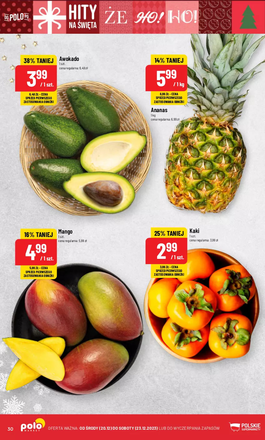 Gazetka promocyjna PoloMarket - Gazetka pomocyjna - ważna 20.12 do 23.12.2023 - strona 30 - produkty: Ananas, Kaki, Mango
