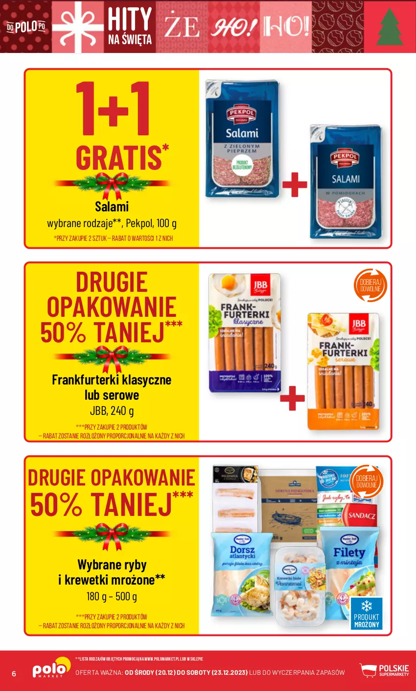 Gazetka promocyjna PoloMarket - Gazetka pomocyjna - ważna 20.12 do 23.12.2023 - strona 6 - produkty: Frankfurterki, Gra, Krewetki, Pekpol, Por, Salami, Ser