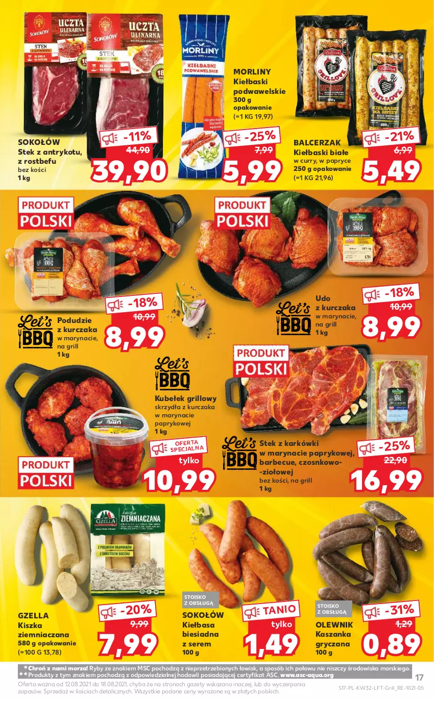 Gazetka promocyjna Kaufland - OFERTA TYGODNIA - ważna 12.08 do 18.08.2021 - strona 17 - produkty: Grill, Gry, Kasza, Kaszanka, Kiełbasa, Kiełbasa biesiadna, Kiełbaski białe, Kurczak, Morliny, Olewnik, Podudzie z kurczaka, Rostbef, Ser, Sok, Sokołów, Stek, Udo z kurczaka, Wawel