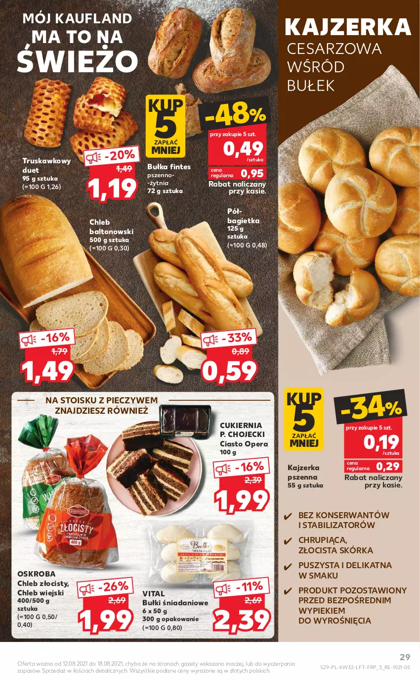 Gazetka promocyjna Kaufland - OFERTA TYGODNIA - ważna 12.08 do 18.08.2021 - strona 29 - produkty: Bagietka, Bułka, Chleb, Cukier, Danio, Kajzerka, Kajzerka pszenna, Piec, Półbagietka, Ser