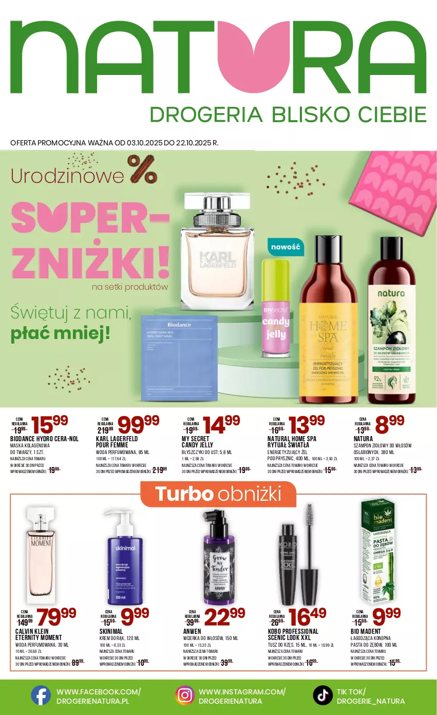 Gazetka promocyjna Drogerie Natura - Gazetka Drogerie Natura - ważna 03.10 do 22.10.2025 - strona 1 - produkty: Calvin Klein, Candy, Fa, Gra, Karl Lagerfeld, KOBO, Kolagen, Krem do rąk, Maska, Pasta do zębów, Perfum, Szampon, Tusz, Woda, Woda perfumowana
