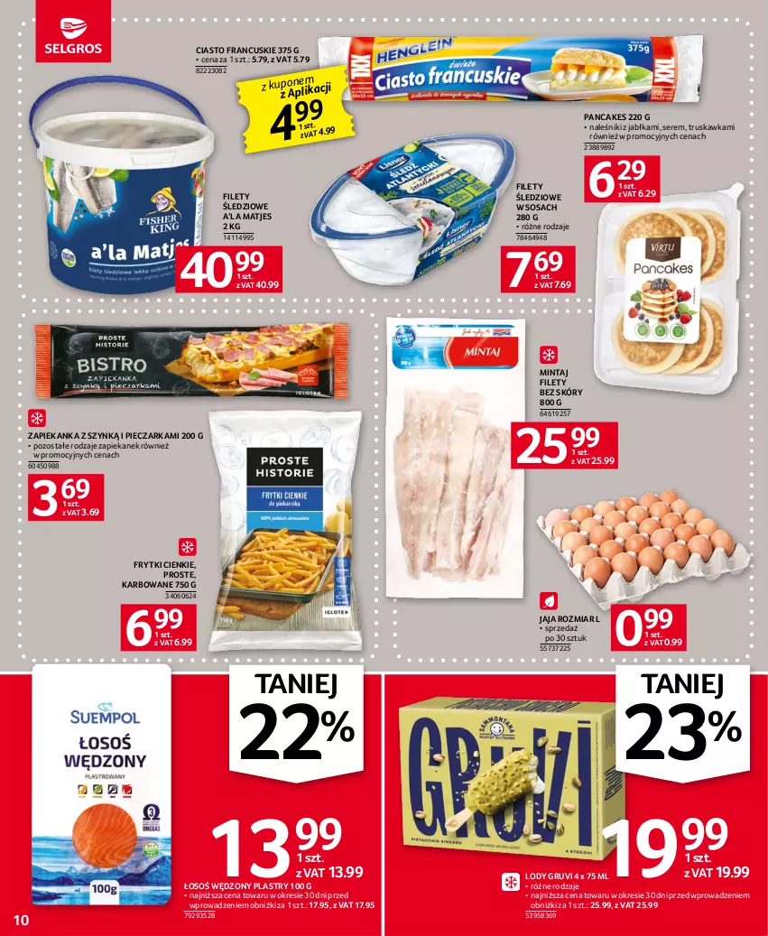 Gazetka promocyjna Selgros - Oferta spożywcza - ważna 29.06 do 12.07.2023 - strona 10 - produkty: Ciasto francuskie, Frytki, Jabłka, Jaja, Lody, Mintaj, Naleśniki, Piec, Pieczarka, Ser, Sos, Zapiekanka