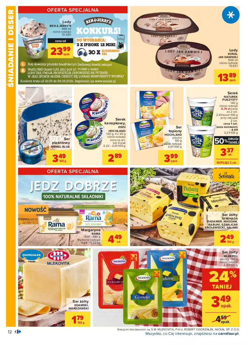 Gazetka promocyjna Carrefour - Gazetka Carrefour - ważna 17.05 do 29.05.2021 - strona 12 - produkty: Babuni, Deser, Edam, Hochland, Kosz, Lody, Margaryna, Mleko, Mlekovita, NaTurek, Radamer, Rama, Salami, Ser, Ser pleśniowy, Ser topiony, Serek, Serek kanapkowy, Top