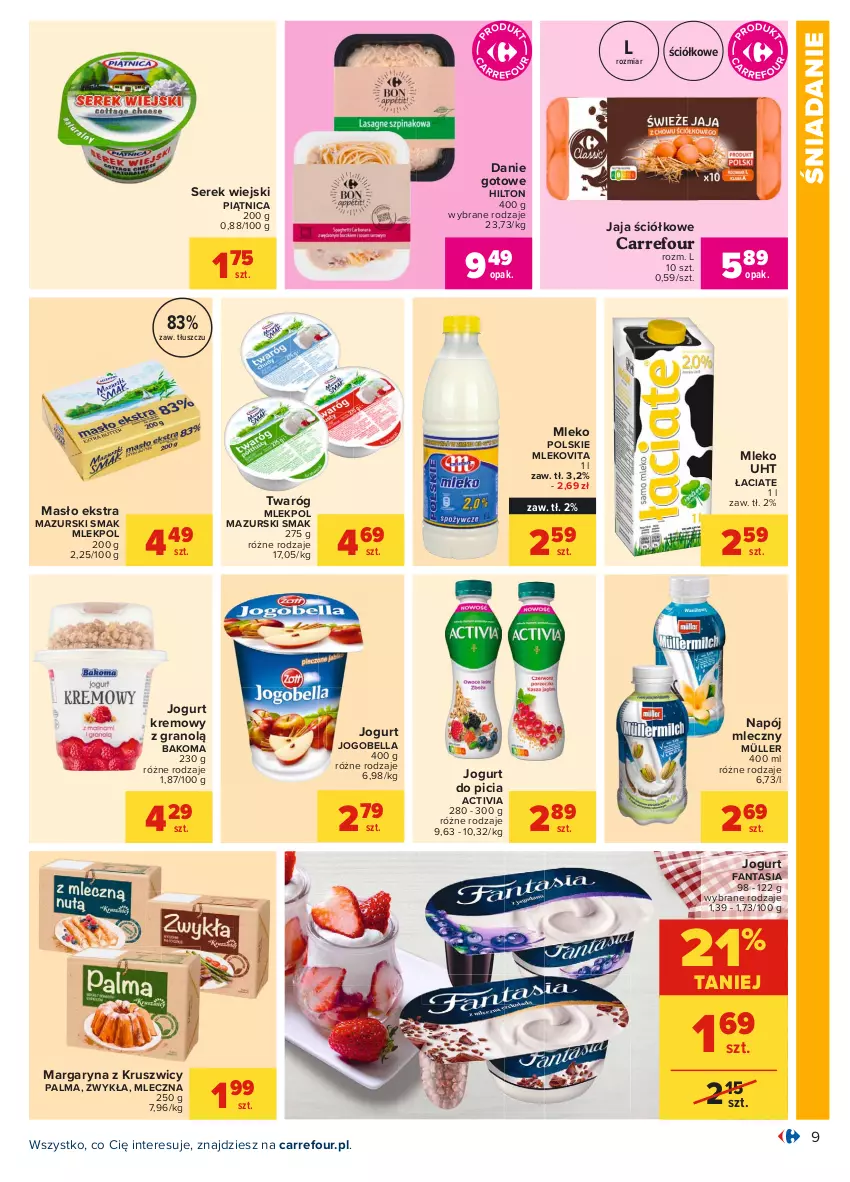 Gazetka promocyjna Carrefour - Gazetka Carrefour - ważna 17.05 do 29.05.2021 - strona 9 - produkty: Activia, Bakoma, Bell, Bella, Danie gotowe, Fa, Fanta, Gra, Jaja, Jogobella, Jogurt, Margaryna, Masło, Mleko, Mlekovita, Müller, Napój, Napój mleczny, Palma, Piątnica, Ser, Serek, Serek wiejski, Twaróg