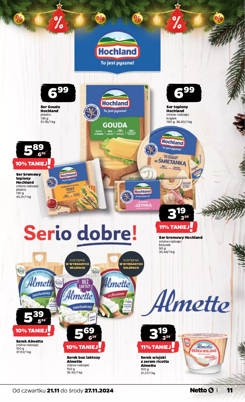 Gazetka promocyjna Netto - Od Czwartku - ważna 21.11 do 27.11.2024 - strona 11 - produkty: Almette, Gouda, Hochland, Ricotta, Ser, Ser topiony, Serek, Serek wiejski, Top