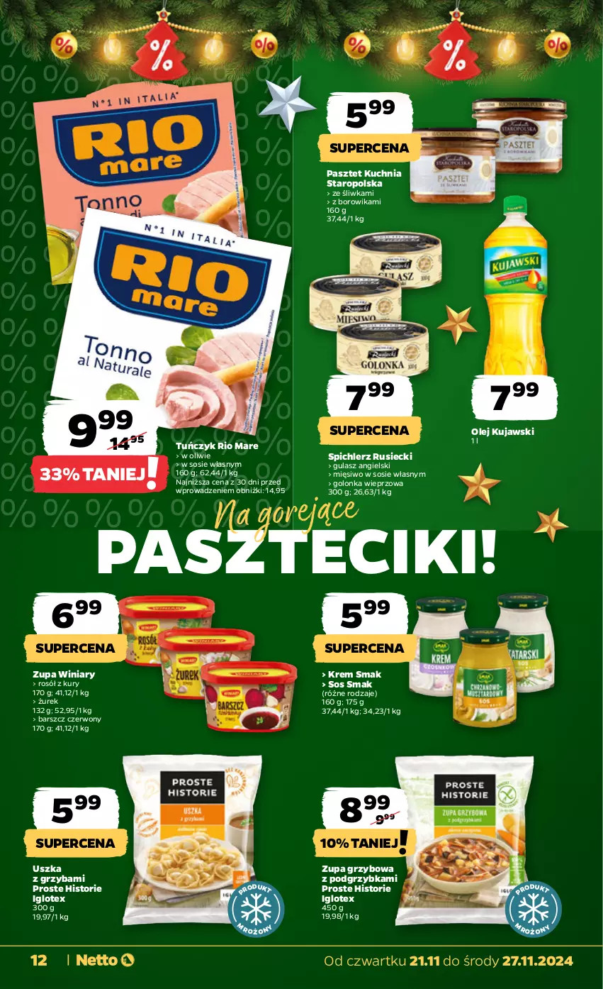 Gazetka promocyjna Netto - Od Czwartku - ważna 21.11 do 27.11.2024 - strona 12 - produkty: Golonka wieprzowa, Kuchnia, Kuchnia Staropolska, Kujawski, Olej, Pasztet, Rio Mare, Rosół, Sos, Spichlerz Rusiecki, Tuńczyk, Winiary, Zupa