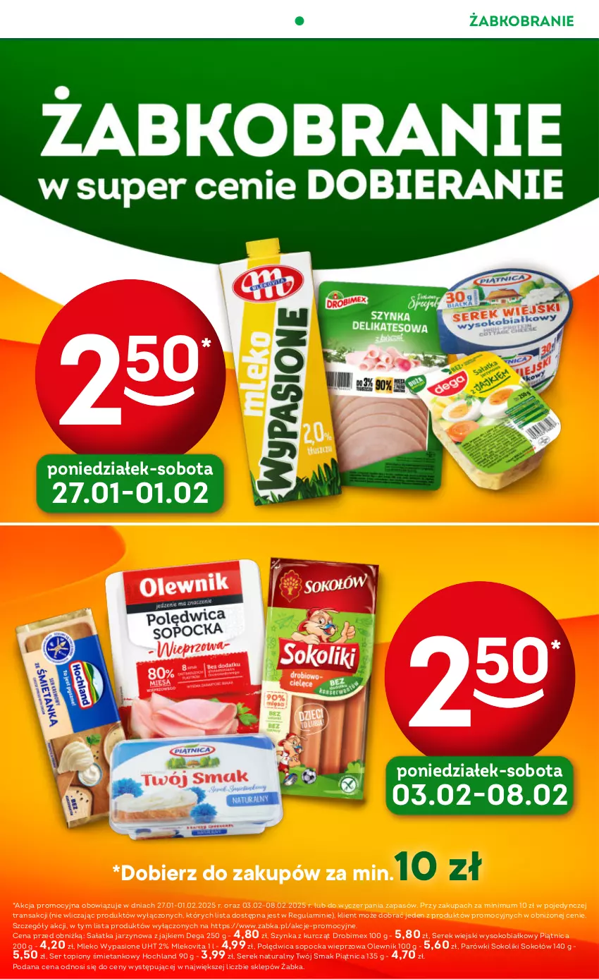 Gazetka promocyjna Żabka - ważna 29.01 do 11.02.2025 - strona 16 - produkty: Dega, Drobimex, Hochland, Mleko, Mlekovita, Olewnik, Parówki, Parówki sokoliki, Piątnica, Polędwica, Sałat, Sałatka, Ser, Ser topiony, Serek, Serek naturalny, Serek wiejski, Sok, Sokołów, Szynka, Top, Tran, Twój Smak