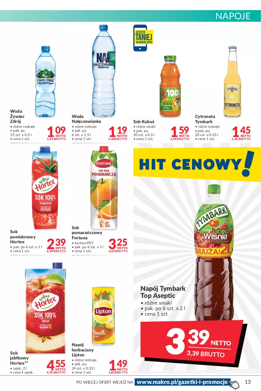 Gazetka promocyjna Makro - [Oferta promocyjna] Artykuły spożywcze i przemysłowe - ważna 22.03 do 04.04.2022 - strona 13 - produkty: Fortuna, Hortex, Kubuś, Lipton, Nałęczowianka, Napój, Napoje, Sok, Sok jabłkowy, Sok pomarańczowy, Sok pomidorowy, Top, Tymbark, Woda