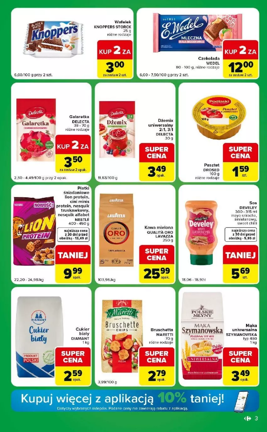 Gazetka promocyjna Carrefour - Gazetka Express w SUMIE ekspresowe zakupy - ważna 09.06 do 15.06.2026 - strona 3 - produkty: Bruschette, Cini Minis, Cukier, Czekolada, Danio, Delecta, Diamant, Dżem, Fa, Gala, Galaretka, Kawa, Kawa mielona, Knoppers, Lavazza, Lion, Mąka, Miarka, Nesquik, Pasztet, Sos