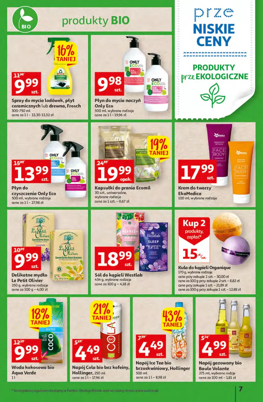 Gazetka promocyjna Auchan - przeNISKIE CENY PRODUKTY przeEKOLOGICZNE Hipermarkety - ważna 02.06 do 08.06.2022 - strona 7 - produkty: Do mycia naczyń, Frosch, Ice tea, Kokos, Krem do twarzy, Kula do kąpieli, Mydło, Napój, Napój gazowany, Płyn do mycia, Płyn do mycia naczyń, Sól, Sól do kąpieli, Woda