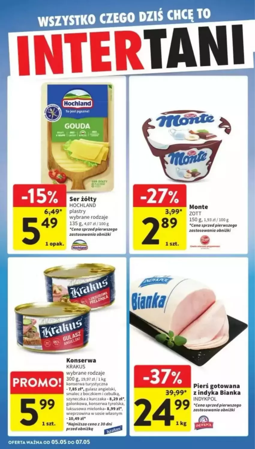 Gazetka promocyjna Intermarche - ważna 29.04 do 07.05.2025 - strona 37 - produkty: Bianka, Gouda, Hochland, Konserwa turystyczna, Krakus, Kurczak, Monte, Ser, Smalec, Sos, Wieprzowina, Zott