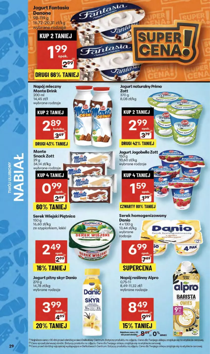 Gazetka promocyjna Delikatesy Centrum - Franczyza DC41 Czwartek - ważna 09.10 do 15.10.2025 - strona 29 - produkty: Alpro, Bell, Bella, Danio, Danone, Fa, Fanta, Jogobella, Jogurt, Jogurt naturalny, Jogurt pitny, Monte, Napój, Napój mleczny, Napój roślinny, Piątnica, Ser, Serek, Serek homogenizowany, Serek wiejski, Zott