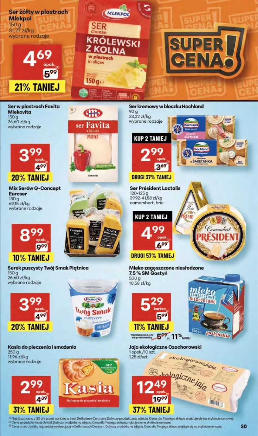 Gazetka promocyjna Delikatesy Centrum - Franczyza DC41 Czwartek - ważna 09.10 do 15.10.2025 - strona 30 - produkty: Brie, Camembert, Hochland, Jaja, Mleko, Mleko zagęszczone, Piątnica, Piec, Ser, Twój Smak